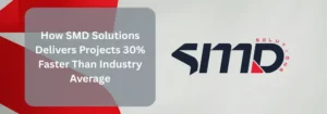 SMD Solutions Delivers